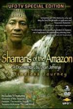 Watch Shamans Of The Amazon Viooz