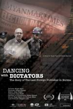 Watch Dancing with Dictators: The Story of the Last Foreign Publisher in Burma Viooz