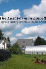 Watch The Last Farm in Lowell Viooz