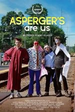 Watch Asperger's Are Us Viooz