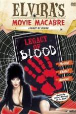 Watch Elvira's Movie Macabre: Legacy of Blood Viooz