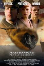 Watch Pearl Harbor II: Pearlmageddon Viooz