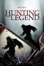 Watch Hunting the Legend Viooz