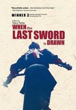 Watch When the Last Sword Is Drawn Viooz