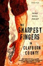 Watch The Sharpest Fingers in Clayburn County Viooz
