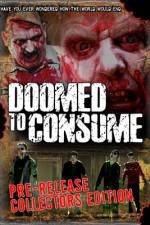 Watch Doomed to Consume Viooz