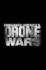 Watch Unmanned: America's Drone Wars Viooz