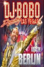 Watch DJ Bobo Dancing Las Vegas Show Live in Berlin Viooz