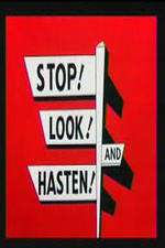 Watch Stop! Look! And Hasten! Viooz
