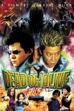 Watch Dead or Alive Final Viooz