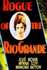 Watch Rogue of the Rio Grande Viooz