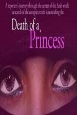 Watch Death of a Princess Viooz
