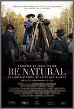 Watch Be Natural: The Untold Story of Alice Guy-Blach Viooz