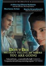 Watch Don\'t Die Without Telling Me Where You\'re Going Viooz