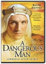 Watch A Dangerous Man: Lawrence After Arabia Viooz