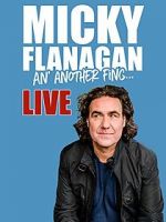 Watch Micky Flanagan: An\' Another Fing - Live Viooz