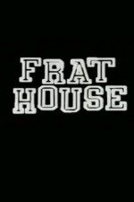 Watch Frat House Viooz