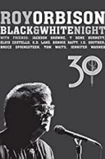 Watch Roy Orbison: Black and White Night 30 Viooz