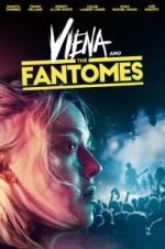 Watch Viena and the Fantomes Viooz