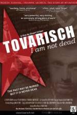 Watch Tovarisch I Am Not Dead Viooz