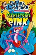 Watch Prehistoric Pink Viooz