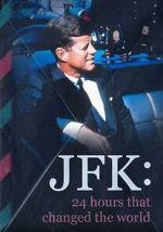 JFK: 24 Hours That Change the World viooz