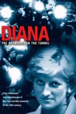 Watch Diana The Witnesses in the Tunnel Viooz