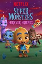Watch Super Monsters Furever Friends Viooz