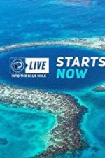 Watch Discovery Live: Into The Blue Hole Viooz