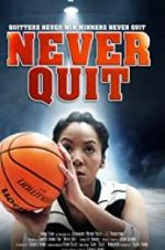 Watch Never Quit Viooz