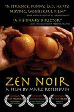 Watch Zen Noir Viooz
