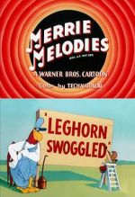 Watch Leghorn Swoggled (Short 1951) Viooz