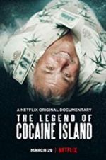 Watch The Legend of Cocaine Island Viooz