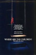 Watch Where Are the Children? Viooz