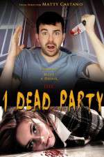 Watch 1 Dead Party Viooz