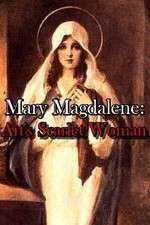 Watch Mary Magdalene: Art\'s Scarlet Woman Viooz