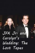 Watch JFK Jr. and Carolyn\'s Wedding: The Lost Tapes Viooz
