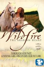 Watch Wildfire The Arabian Heart Viooz