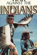 Watch War Against the Indians Viooz