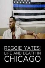 Watch Reggie Yates: Life and Death in Chicago Viooz