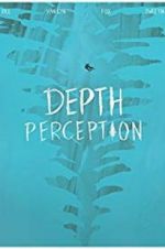 Watch Depth Perception Viooz