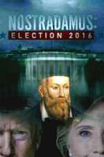 Watch Nostradamus: Election Online Viooz