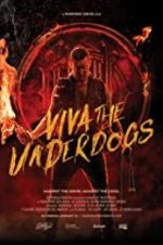 Watch Viva the Underdogs Viooz