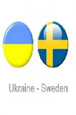 Watch Ukraine vs Sweden Viooz