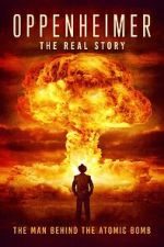 Watch Oppenheimer: The Real Story Viooz