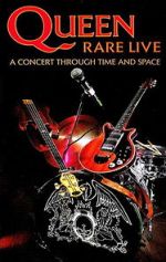 Watch Queen: Rare Live - A Concert Through Time and Space Viooz