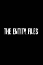 Watch The Entity Files Viooz