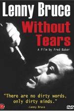 Watch Lenny Bruce Without Tears Viooz