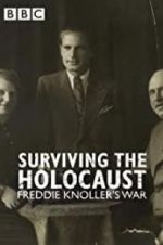 Watch Surviving the Holocaust: Freddie Knoller\'s War Viooz