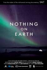 Watch Nothing on Earth Viooz
